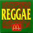  REGGAE	Mc Donalds Reggae	 